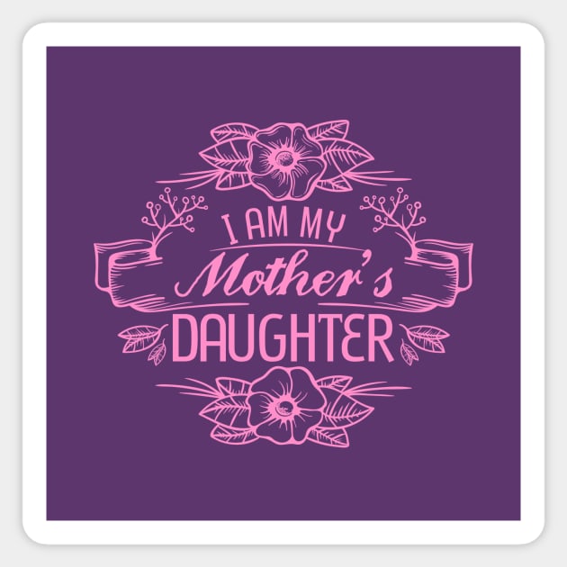 Mother's Daughter Sticker by SixThirtyDesign